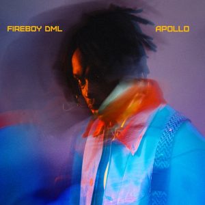 Fireboy DML - Spell Ft Wande Coal [Apollo Album]