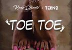 KrizBeatz - Toe Toe Ft Tekno (Prod by KrizBeatz)