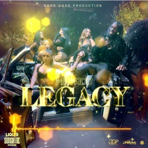 Mavado - Legacy [Liquid Sunshine Riddim]