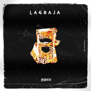 Peruzzi – Lagbaja