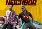 Jupitar - Neighbor Ft Kelvyn Boy (Prod. by Brainy Beatz)