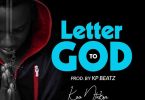 Koo Ntakra - Letter To God (Prod. by KP Beatz)