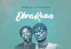 O'bkay - Obra Kwan Ft Fameye (Prod. by ItzCJ)