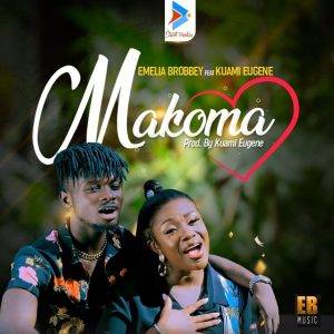 Emelia Brobbey - Makoma Ft Kuami Eugene