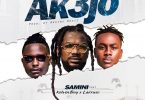 Samini - Ak3jo Ft Kelvyn Boy & Larruso (Prod. by Brainy Beatz)