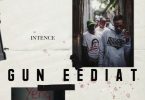 Intence – Gun Eediat (Prod. by Brawla Music)