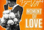 Kojo Vypa - Moment Of Love (Prod. by DJ Paada)