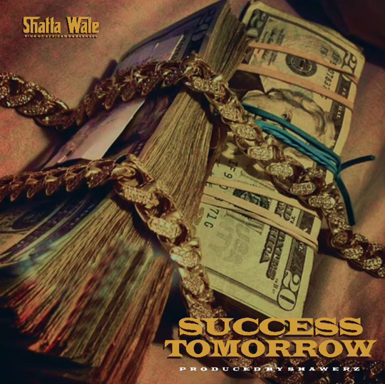 Shatta Wale - Tomorrow Success