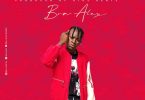 Bra Alex - Mebodam (Prod. by Gigs Beatz)