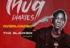 Yaa Pono - Overloaded Ft Tha Blackboi (Prod. by Slick)