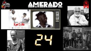 Amerado - Yeete Nsem (Episode 24)