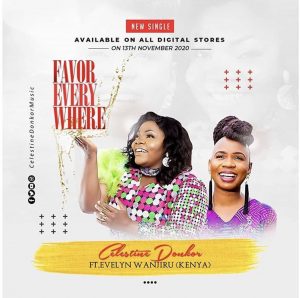 Celestine Donkor – Favor Everywhere Ft. Evelyn Wanjiru