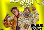 Kwame Yogot - Wo Sika Ye Sen Ft Fameye (Prod. By Worrios Beat)