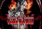 Tommy Lee Sparta - Time To Die (Prod. by Mr Rankin)