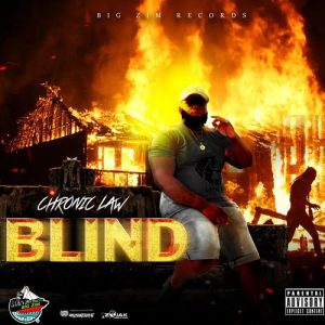 Chronic Law – Blind (Prod. By Big Zim Records) 