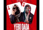 Captain Planet (4x4) - Yebo Dada ft Medikal (Prod. by Beat Boss)