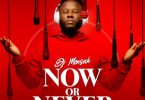 DJ Mensah – Now Or Never album