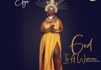 Eno Barony - God is a Woman ft Efya (Prod. by Hypelyrix)