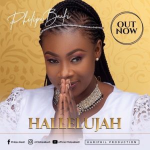 Philipa Baafi – Hallelujah  