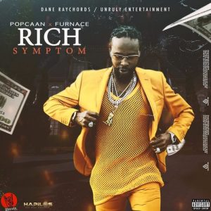 Popcaan – Rich Symptom Ft. Furnace