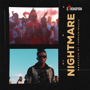 Strongman - Nightmare (Prod. by Tubhani Muzik)