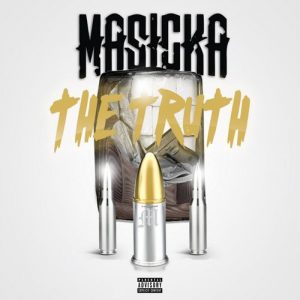 Masicka – The Truth  