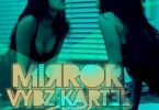 Vybz Kartel – Mirror (Tweety Bird Riddim)