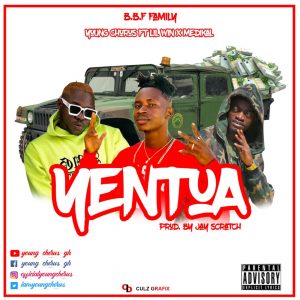 Young Chorus - Yentua Ft Medikal x Lilwin (Prod By Jay Scratch)