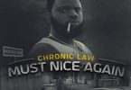 Chronic Law Must Nice Again