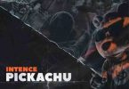 Intence - Pickachu (Prod. By Yeng Badness & Zimi Ent)