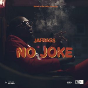 Jafrass – No Joke (Prod. by Notnice Records) 