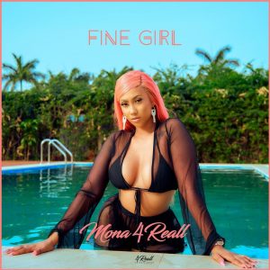 Mona 4Reall - Fine Girl