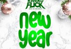 Kweku Flick - New Year (Prod. by Willis Beatz)