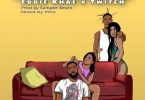 Fa Ma Me By Eddie Khae Ft Twitch4eva