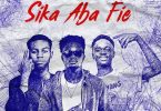 Kweku Darlington – Sika Aba Fie Ft Yaw Tog & Kweku Flick