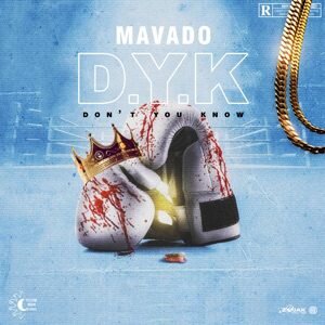 Mavado – Don’t You Know 