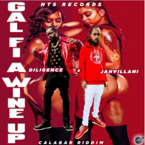 Jahvillani & Diligence - Gal Fi Wine Up