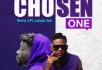 chosen one by remy j ft lyrical joe