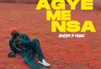 Bosom P-Yung - Agye Me Nsa