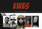 Edem - Ewes Ft Worlasi, Keeny Ice, Jah Phinga x Bino Ayoni