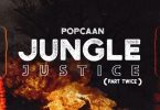 popcaan jungle justice (part twice)