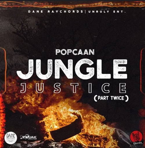 popcaan jungle justice (part twice)