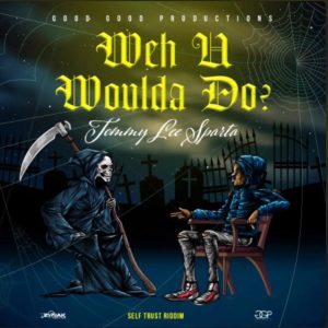 Tommy Lee Sparta – Weh U Woulda Do  