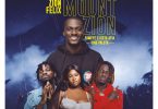 Zionfelix – Mount Zion Ft Fameye x Sista Afia & King Paluta