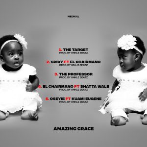 Medikal - Amazing Grace EP [Full Album]