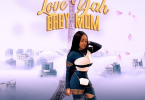 Vybz Kartel – Love Yah Baby Mom