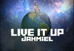 Live It Up by Jahmiel