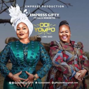 Odi Yompo (You Are Lord)  by Empress Gifty Ft Zaza Mokhethi