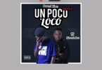 cwesi zion un poco loco remix ft koo ntakra