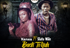 Kanea – Back To Yuh ft. Shatta Wale